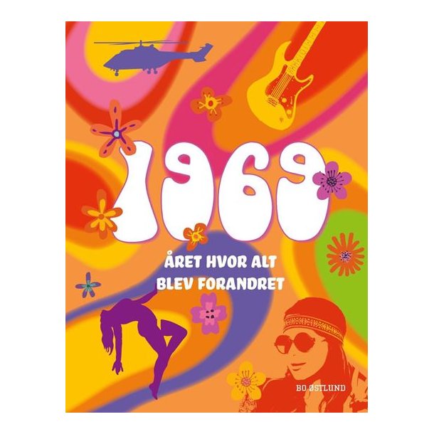 1969 - ret hvor alt blev forandret